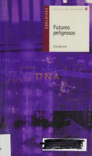 Portada de Futuros peligrosos