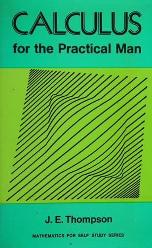 Portada de Calculus for the Practical Man