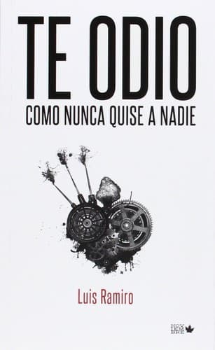 Portada de Te odio como nunca quise a nadie