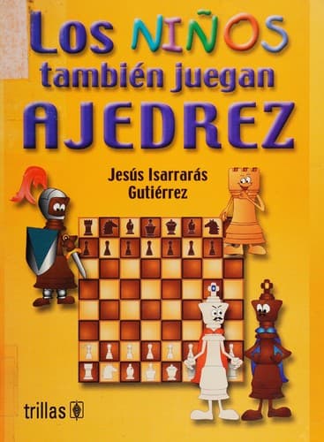 Portada de Los niños también juegan ajedrez