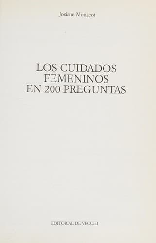 Portada de Los Cuidados Femeninos En 200 Preguntas