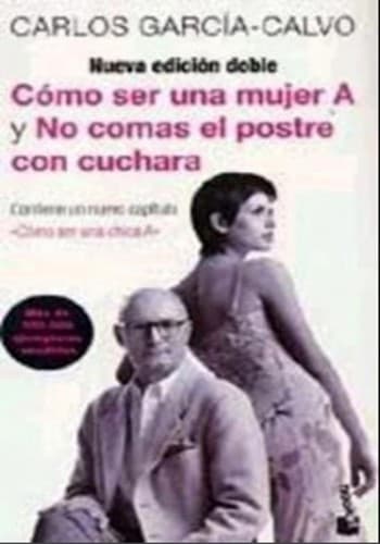 Portada de Cómo ser una mujer A y No comas el postre con cuchara