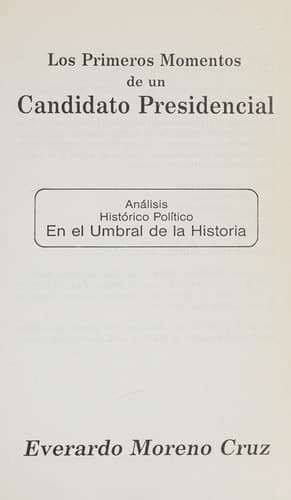 Portada de Los primeros momentos de un candidato presidencial