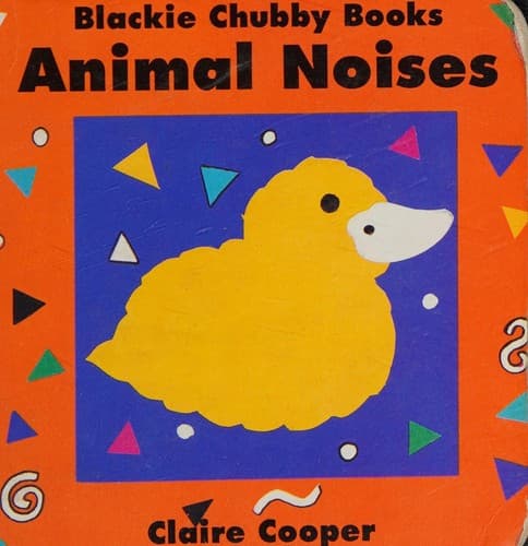 Portada de Blackie Chubby Books - Animal Noises (Chubby Books)