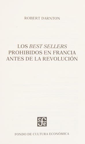 Portada de Los best sellers prohibidos en Francia antes de la revolución
