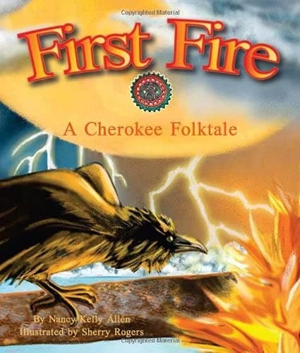 Portada de First Fire : a Cherokee Folktale