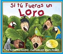 Portada de Si Tú Fueras un Loro