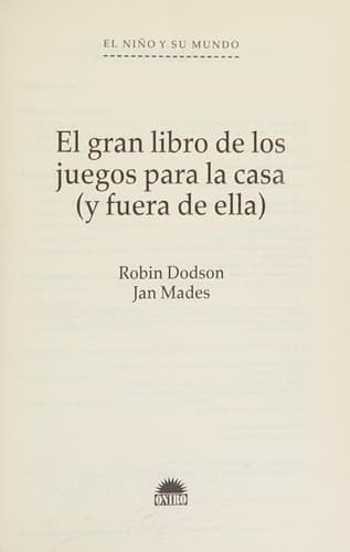 Portada de El gran libro de los juegos para la casa (y fuera de ella)