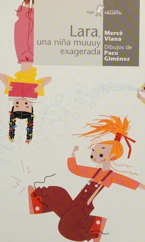 Portada de Lara, una niña muuuy exagerada