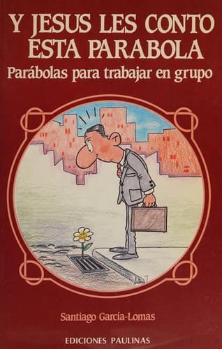 Portada de Y Jesús les contó esta parábola