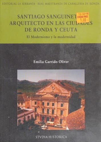 Portada de Santiago Sanguinetti, arquitecto en las ciudades de Ronda y Ceuta