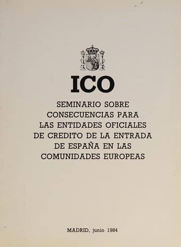 Portada de Seminario sobre Consequencias para las Entidades Oficiales de Crédito de la Entrada de España en las Comunidades Europeas