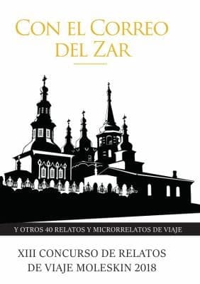 Portada de Con el Correo Del Zar y Otros 54 Relatos y Microrrelatos de Viaje