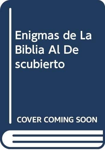 Portada de Enigmas de La Biblia Al Descubierto