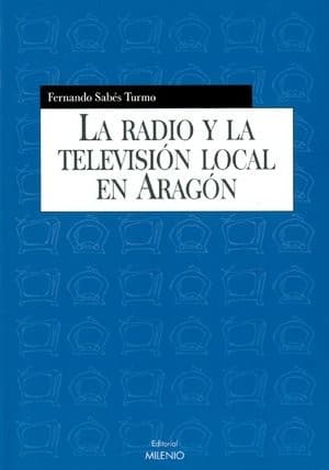 Portada de La Radio y La Television Local En Aragon