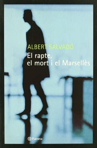 Portada de El Rapte, El Mort I El Marselles