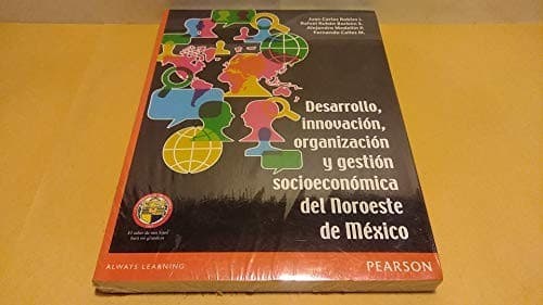 Portada de Desarrollo, innovación, organización y gestión socioeconómica del Noroeste de México