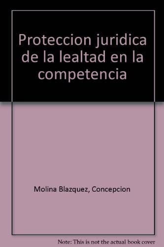 Portada de Protección jurídica de la lealtad en la competencia