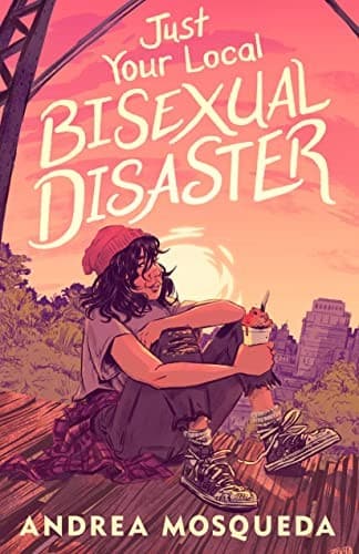 Portada de Just Your Local Bisexual Disaster
