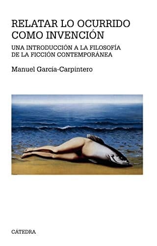 Portada de Relatar lo Ocurrido Como Invención