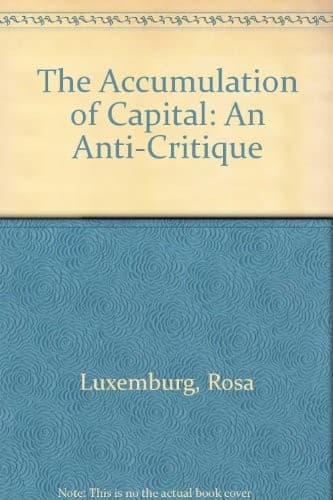 Portada de The Accumulation of Capital - An Anti-Critique