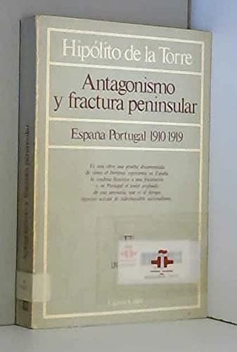 Portada de Antagonismo y fractura peninsular