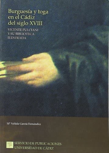 Portada de Burguesía y toga en el Cádiz del siglo XVIII