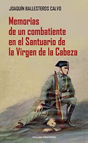 Portada de Memorias de un combatiente en el Santuario de la Virgen de la Cabeza