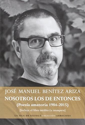 Portada de Nosotros los de entonces con "La intemperie" (2002-2008) y otros poemas