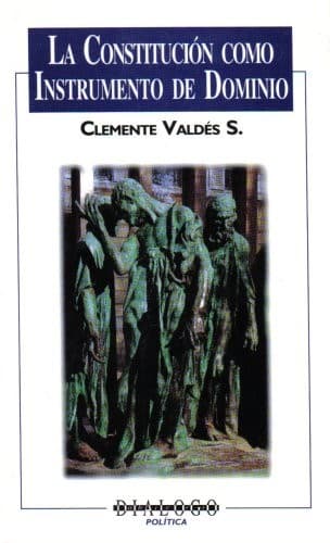 Portada de La Constitución como Instrumento de Dominio (Diálogo Abierto, 78)