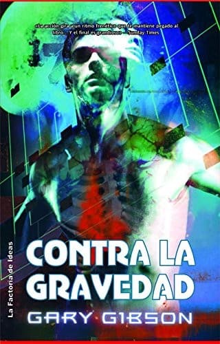Portada de Contra La Gravedad/ Against Gravity