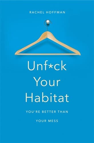 Portada de Unf*ck Your Habitat