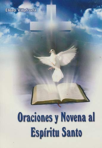 Portada de Oraciones Y Novena Al Espiritu/Prayers and Novena to the Holy Spirit
