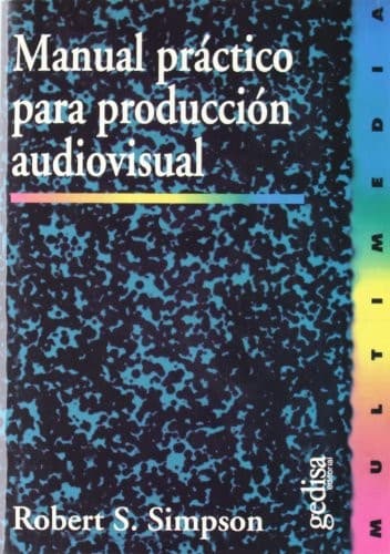 Portada de Manual Practico Para Produccion Audiovisual