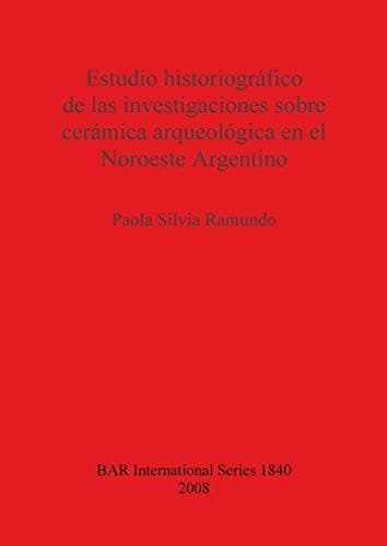Portada de Estudio historiográfico de las investigaciones dobre cerámica arqueológica en el noroeste Argentino