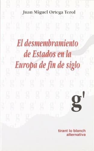 Portada de El desmembramiento de estados en la Europa de fin de siglo