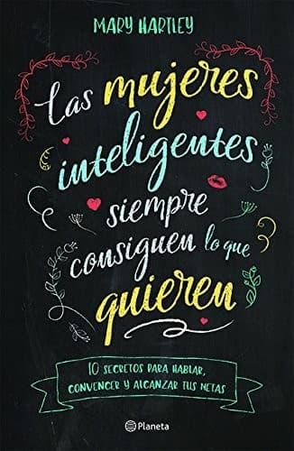 Portada de Las mujeres inteligentes siempre consiguen lo que quieren