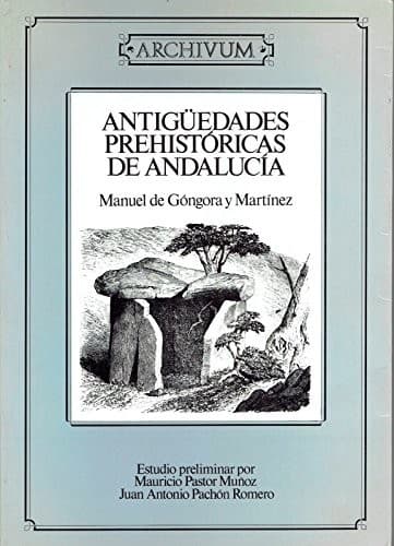 Portada de Antigüedades prehistóricas de Andalucía