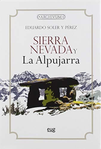 Portada de Sierra Nevada y la Alpujarra