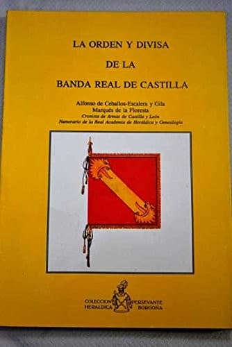 Portada de La orden y divisa de la Banda Real de Castilla