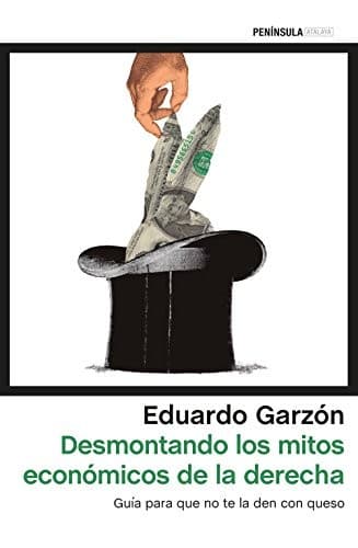 Portada de Desmontando los mitos económicos de la derecha