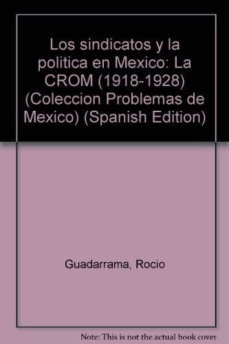 Portada de Los sindicatos y la política en México