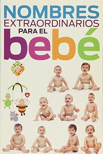 Portada de Nombre Extraordinarios para el Bebe