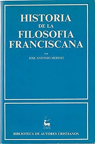 Portada de HISTORIA DE LA FILOSOFIA FRANCISCANA