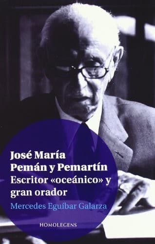 Portada de José María Pemán y Pemartín, escritor "oceánico" y gran orador