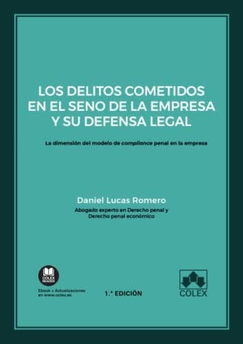 Portada de Los delitos cometidos en el seno de la empresa y su defensa legal