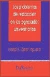 Portada de Los problemas de redacción en los egresados universitarios