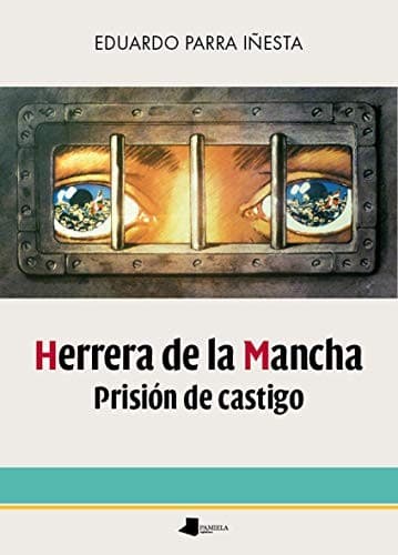Portada de Herrera de la Mancha. Prisiãn de castigo