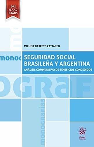 Portada de Seguridad social Brasileña y Argentina . Análisis comparativo de beneficios concedidos