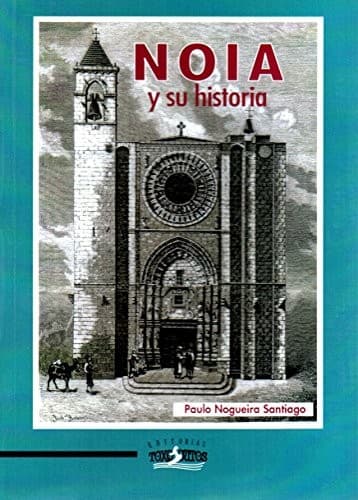 Portada de NOIA Y SU HISTORIA